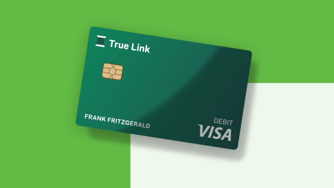 Load Funds Yourself: TrueLink Visa Debit Card